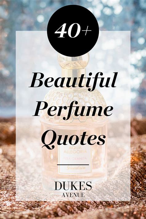 quotes about perfumes and fragrances.